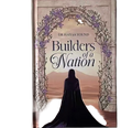 Builders of a nation (hard cover)